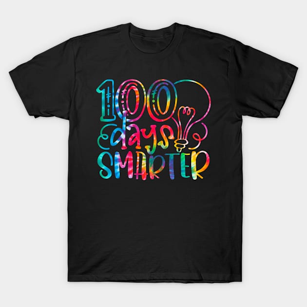 Tie Dye 100 Days Smarter Happy 100 Days of School 100th Day T-Shirt by BramCrye